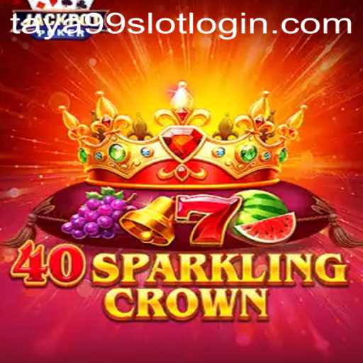 Exploring the Exciting World of 40SparklingCrown at Taya99.com