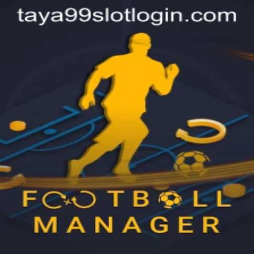 Exploring the World of FootballManager and the Emergence of Taya99.com